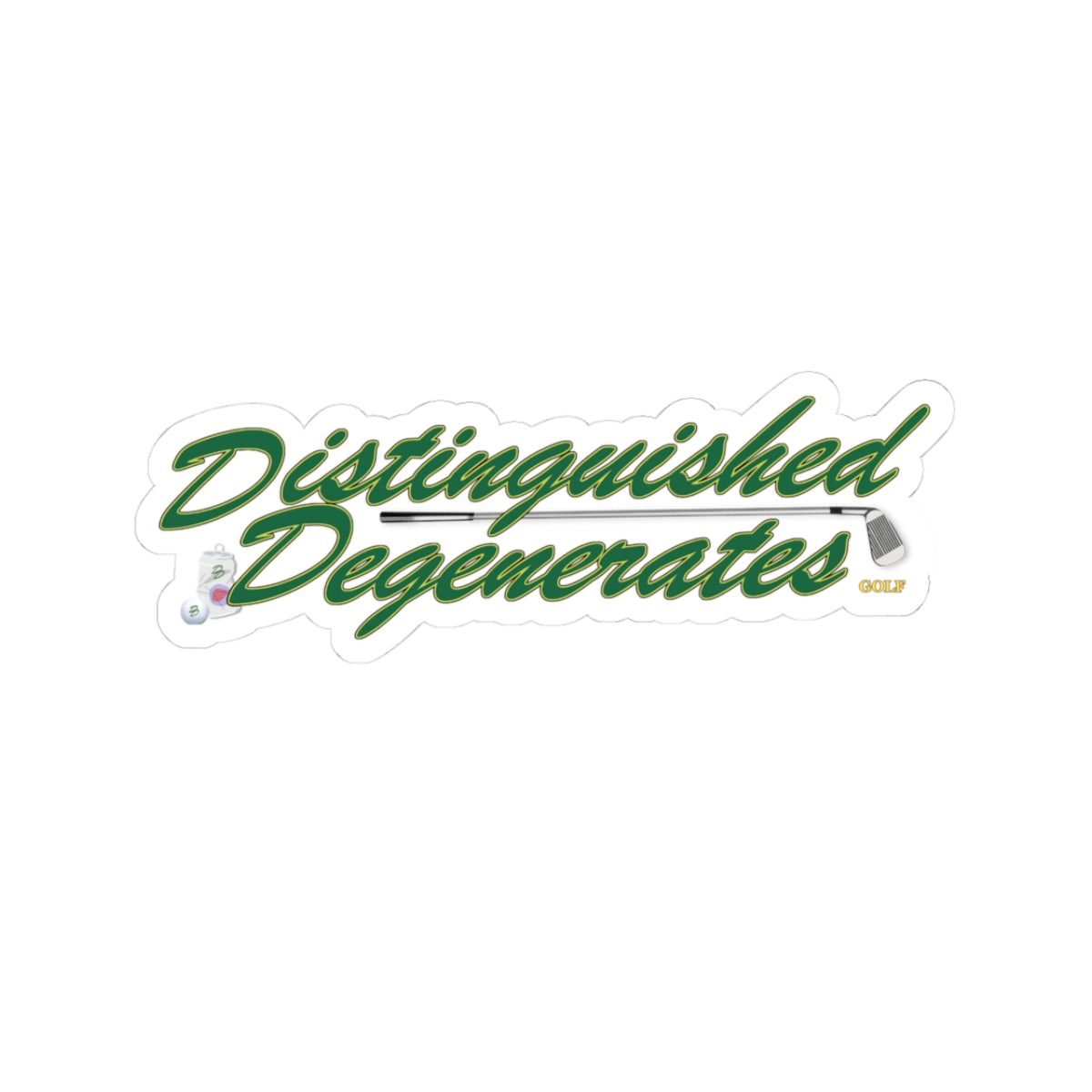 Distinguished Degenerates Golf Sticker