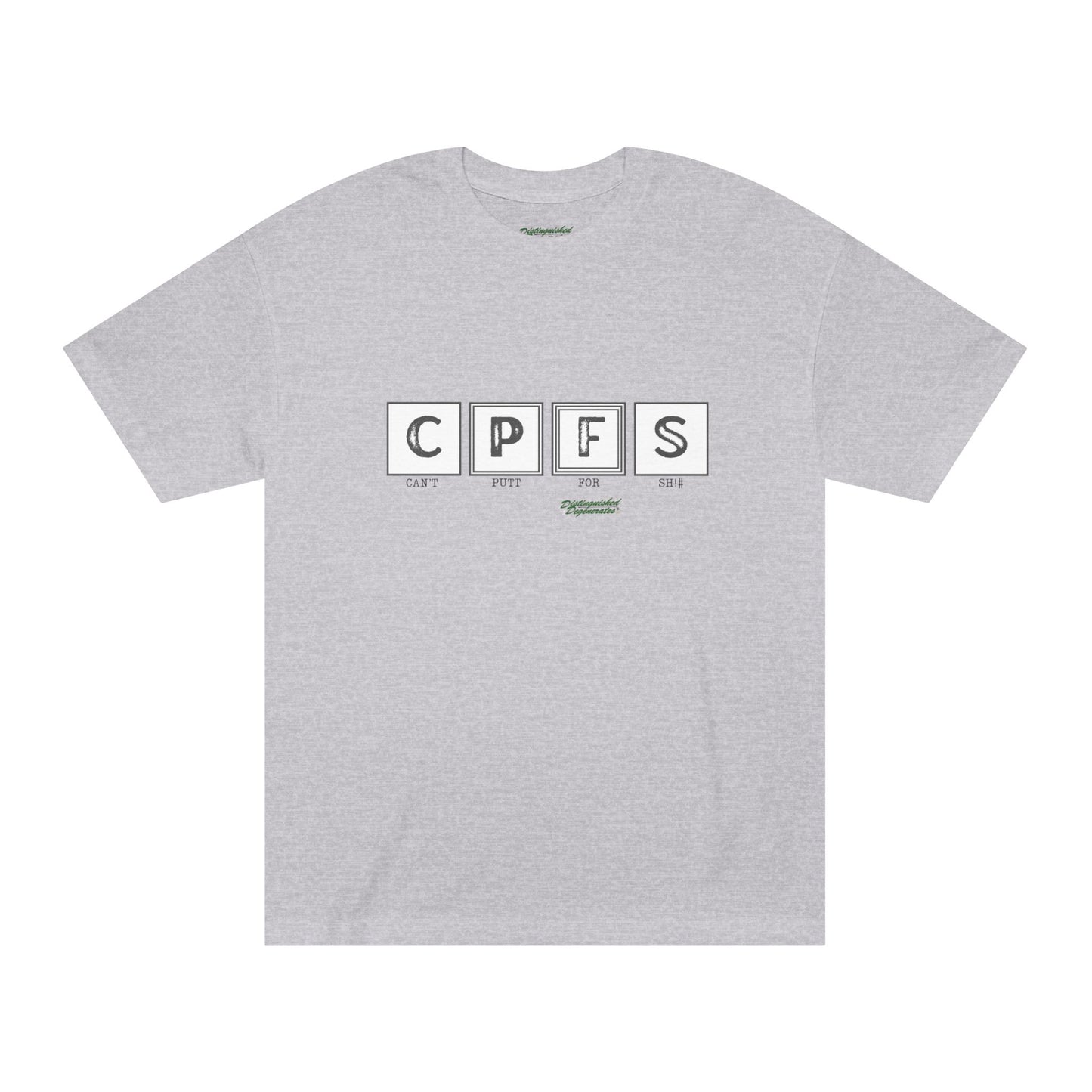 Score card CPFS (Cant putt for Sh!#) T Shirt